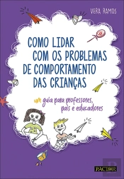 Como Lidar com os Problemas de Comportamento das Crianças