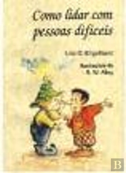 Bertrand.pt - Como Lidar com Pessoas Difíceis