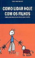 Como Lidar Hoje com os Filhos 