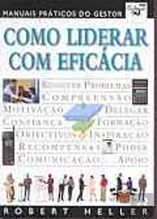 Como Liderar Com Eficácia