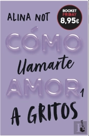 Como Llamarte Amor 1: A Gritos