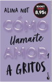 Como Llamarte Amor 1: A Gritos