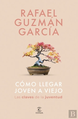 Bertrand.pt - Como Llegar Joven A Viejo