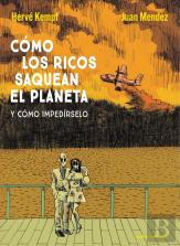 Como Los Ricos Saquean El Planeta