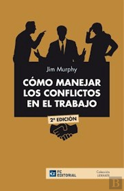 Bertrand.pt - Como Manejar Los Conflictos En El Trabajo