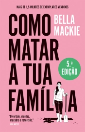 Como matar a tua família