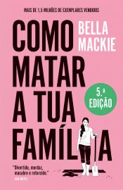 Como matar a tua família