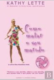 Como Matar o seu Marido