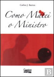 Como Matei o Ministro