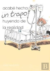 Cómo Me Enfrenté A La Realidad Y Acabé Hecha Un Trapo