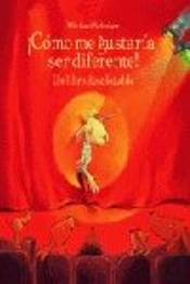 ¡Cómo Me Gustaría Ser Diferente!