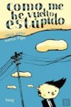 Bertrand.pt - Como Me He Vuelto Estupido