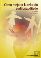 Cómo Mejorar La Relación Auditor/Auditado