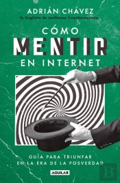 Cómo Mentir En Internet