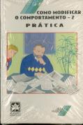 Como Modificar o Comportamento - 2 - «Prática»