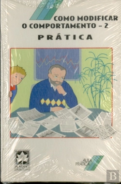 Bertrand.pt - Como Modificar o Comportamento - 2 - «Prática»