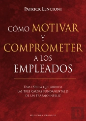 Cómo Motivar Y Comprometer A Los Empleados