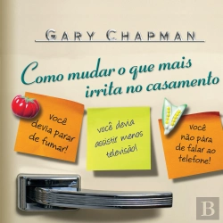 Bertrand.pt - Como Mudar O Que Mais Irrita No Casamento