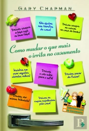 Como Mudar o que Mais o Irrita no Casamento