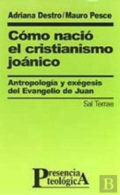 Cómo Nació El Cristianismo Joánico