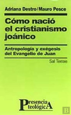 Bertrand.pt - Cómo Nació El Cristianismo Joánico