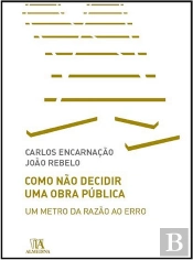Como Não Decidir uma Obra Pública