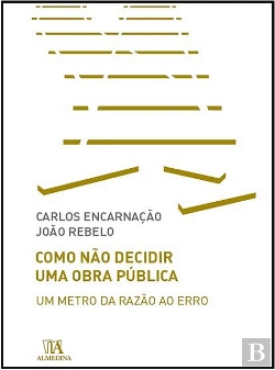 Bertrand.pt - Como Não Decidir uma Obra Pública