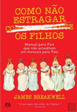 Bertrand.pt - Como Não Estragar Completamente Os Filhos