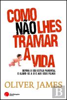 Como Não Lhes Tramar a Vida