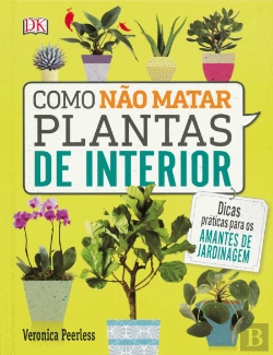 Bertrand.pt - Como não Matar Plantas de Interior