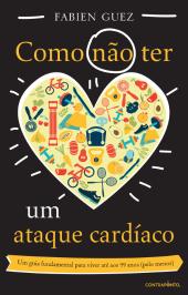 Como (não) Ter Um Ataque Cardíaco
