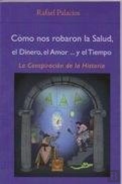 Bertrand.pt - Como Nos Robaron La Salud El Dinero El Amor Y El Tiempo