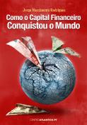 Como o Capital Financeiro Conquistou o Mundo