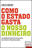 Como o Estado Gasta o Nosso Dinheiro