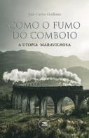 Como o Fumo do Comboio