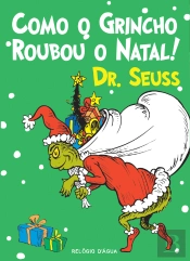 Como o Grincho Roubou o Natal!