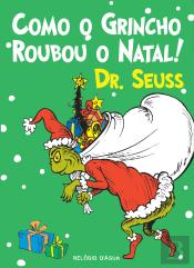 Como o Grincho Roubou o Natal!