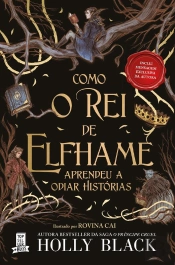 Como O Rei De Elfhame Aprendeu A Odiar Histórias