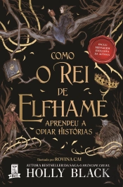 Como o Rei de Elfhame Aprendeu a Odiar Histórias