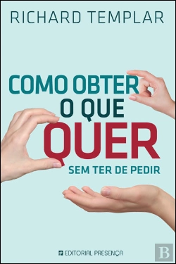 Bertrand.pt - Como Obter o que Quer - Sem ter de Pedir