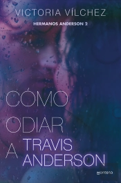 Como Odiar A Travis Anderson Hermanos Anderson 2