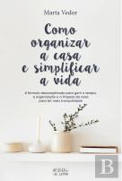 Como Organizar a Casa e Simplificar a Vida