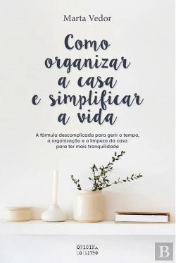 Bertrand.pt - Como Organizar A Casa E Simplificar A Vida