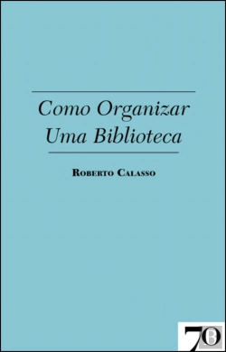 Bertrand.pt - Como Organizar uma Biblioteca