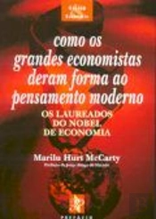Como os Grandes Economistas Deram Forma ao Pensamento Moderno