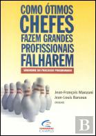 Como Ótimos Chefes Fazem Grandes Profissionais Falharem