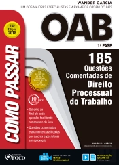 Como Passar Na Oab 1ª Fase: Direito Processual Do Trabalho