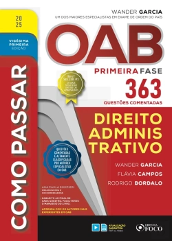 Bertrand.pt - Como Passar Oab Primeira Fase - 363 Questões Comentadas - Direito Administrativo