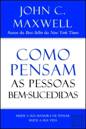 Como Pensam as Pessoas Bem-Sucedidas