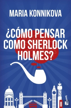 Bertrand.pt - ¿Cómo Pensar Como Sherlock Holmes?